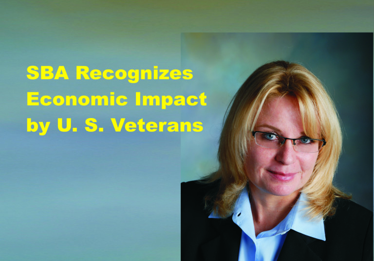 Small Business Administration (SBA) recognizes the impact Veterans have on the U.S. Economy