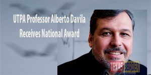 Dr. Alberto Dávila (BA '77), professor and V.F. "Doc" and Gertrude Neuhaus Chair for Entrepreneurship at The University of Texas-Pan American, its 2014 Academic Achievement Award. 