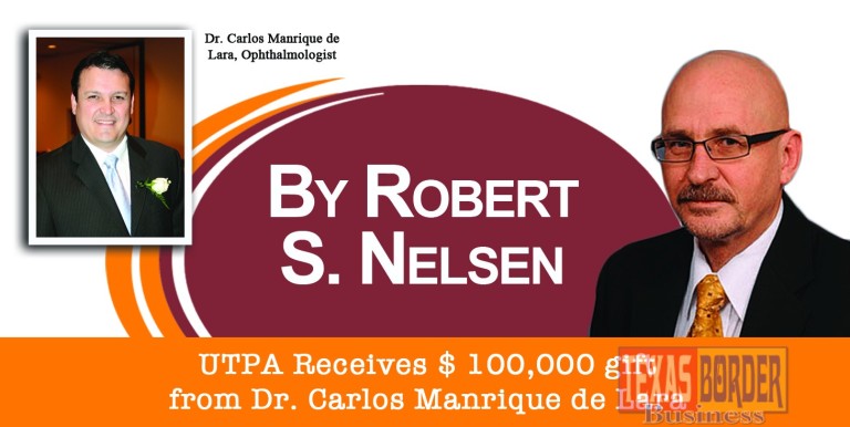 UTPA Receives $ 100,000 gift from Dr. Carlos Manrique de Lara