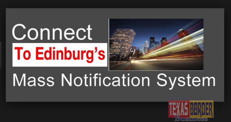 Edinburg Launches Notification System and you should connect Now!