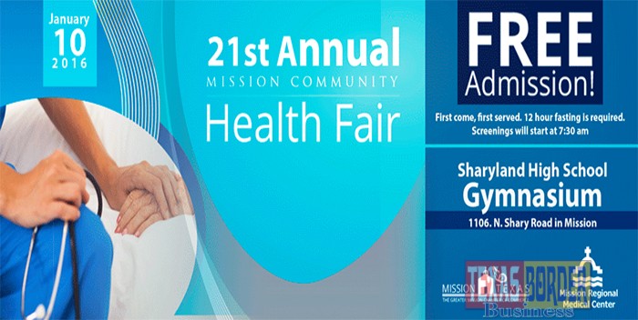 :  The Greater Mission Chamber of Commerce (GMCC) and the Mission Regional Medical Center invites the community to attend the 21st Annual Mission Community Health Fair to be held on Sunday, January 10, 2016 at the Sharyland High School Gymnasium at 7:30 a.m. Contact Laura Vela at events@missionchamber.com  or at 956-585-2727