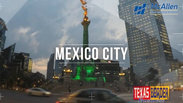 McAllen International Airport flies nonstop to Mexico City