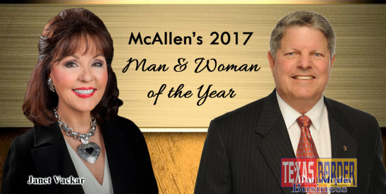 Pictured are Paul Moxley and Janet Vackar - McAllen’s 2017 Man & Woman of the Year