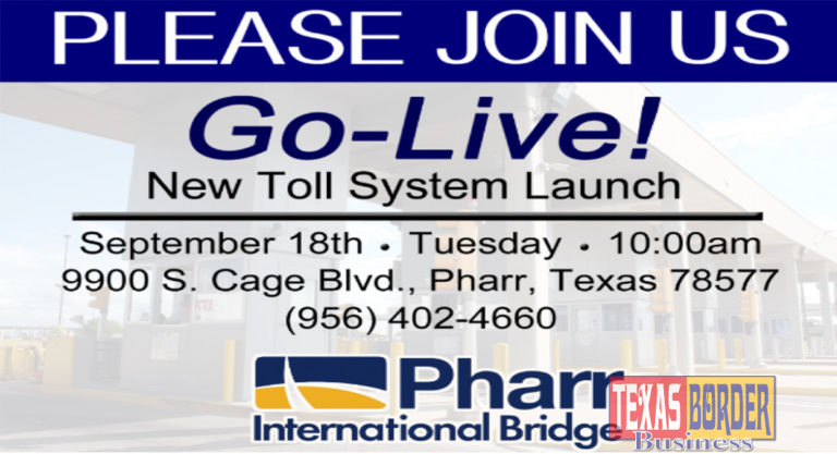 Pharr International Bridge to Host Go-Live! for New Toll System Launch on Tuesday, 9/18 @ 10 am