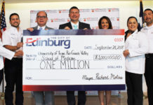 The City of Edinburg continued its support of the UTRGV School of Medicine by presenting a $1 million check to help fund educational, research and clinical endeavors. Pictured from left to right are: UTRGV Medical Student Pamela Matias, City Councilmember Jorge Salinas, UTRGV School of Medicine Dean John H. Krouse, Mayor Richard Molina, UTRGV Vice President for Governmental and Community Relations Veronica Gonzales, UTRGV Medical Student Rachel Salinas, and City Councilmember Gilbert Enriquez. (Courtesy Photo)