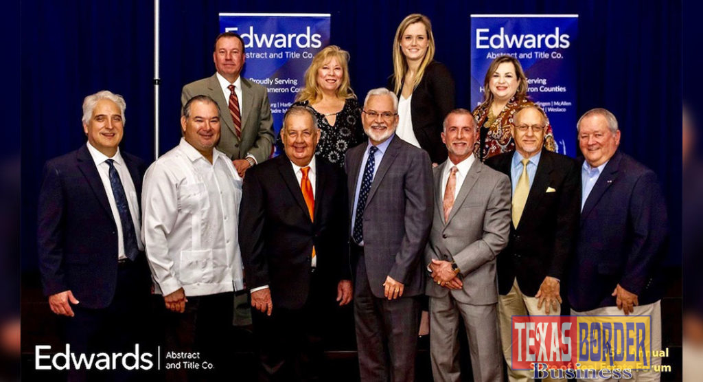 Edwards Abstract and Title Co. Members of Management and the Executive Team gather with guests after the 15th Annual State of Real Estate Forum held on March 8th.  Congratulations to the guest speakers Dr. Ted C. Jones and Hidalgo County Judge Richard Cortez for their informative presentations. Thank you to over 300 guests who attended. Pictured are (first row l-r) Mark Pena, Lewis Monroe & Pena; Hidalgo County Clerk Arturo Guajardo; Hidalgo County Judge Richard Cortez; Byron Jay Lewis, Edwards Abstract and Title Co. President & CEO; N. Michael Overly, Edwards Abstract and Title Co. Executive Vice President/CFO & COO; Guy S. Huddleston, III, Edwards Abstract and Title Co. Senior Vice President/Customer Development; D.D. Hoffman, Edwards Abstract and Title Co. Sr. Vice President/Corporate Ambassador. Second row (l-r) Mike Watson, Stewart Title Guaranty Co.; Elva Jackson Garza, Edwards Abstract and Title Co. Vice President & Marketing Manager; Tara Smith, Stewart Title Guaranty Co. and Marilyn De Luna, Vice President of Education & Training/Commercial Escrow Officer.