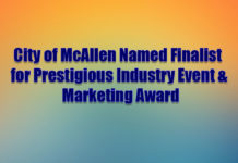 City of McAllen Named Finalist for Prestigious Industry Event & Marketing Award