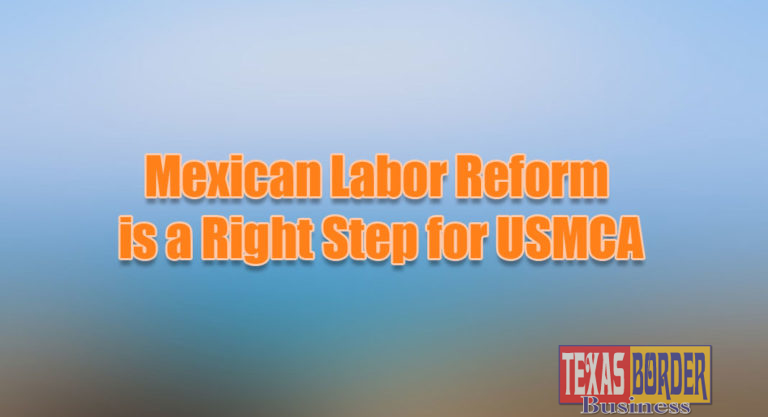 Mexican Labor Reform is a Right Step for USMCA