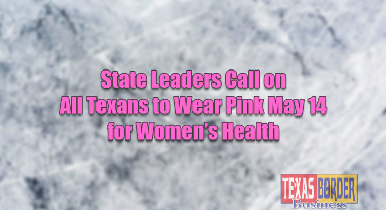 State Leaders Call on All Texans  to Wear Pink May 14 for Women’s Health