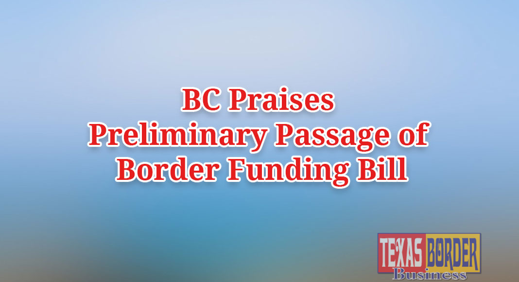 BC Praises Preliminary Passage of Border Funding Bill Texas Border