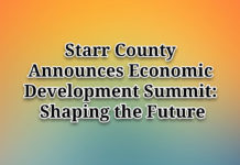 Starr County Announces Economic Development Summit: Shaping the Future