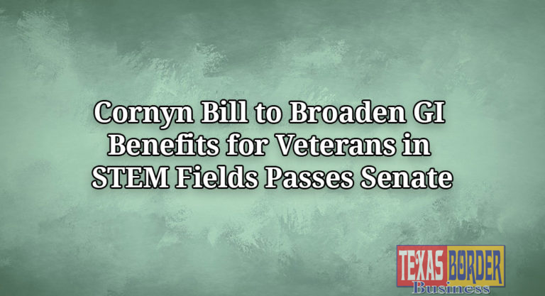 Cornyn Bill to Broaden GI Benefits for Veterans in STEM Fields Passes Senate