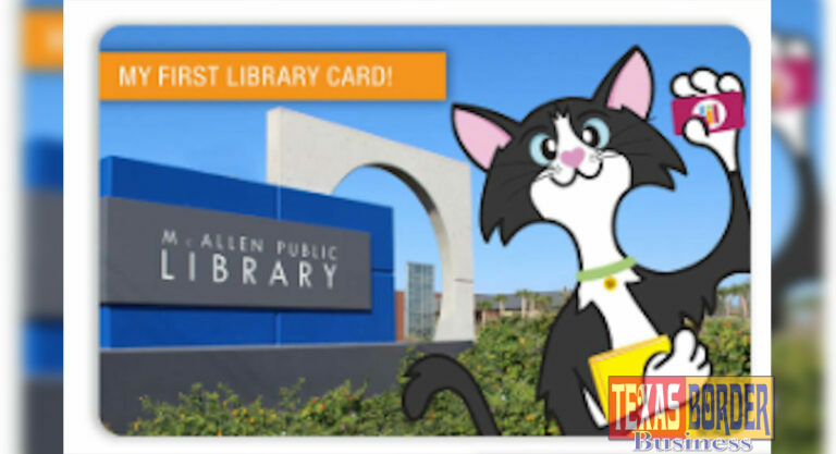 McAllen Public Library Launches “My First Library Card”