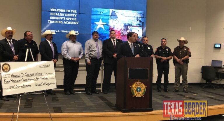 Rep. Cuellar Announces Over $4.7 Million in Federal Funding to Support Border Security Operations in Hidalgo County