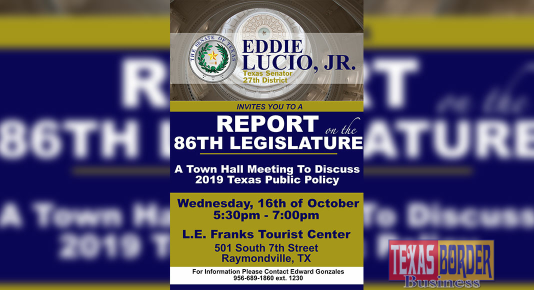 Senator Eddie Lucios Jr. to Host Raymondville Town Hall Meeting Texas Border Business