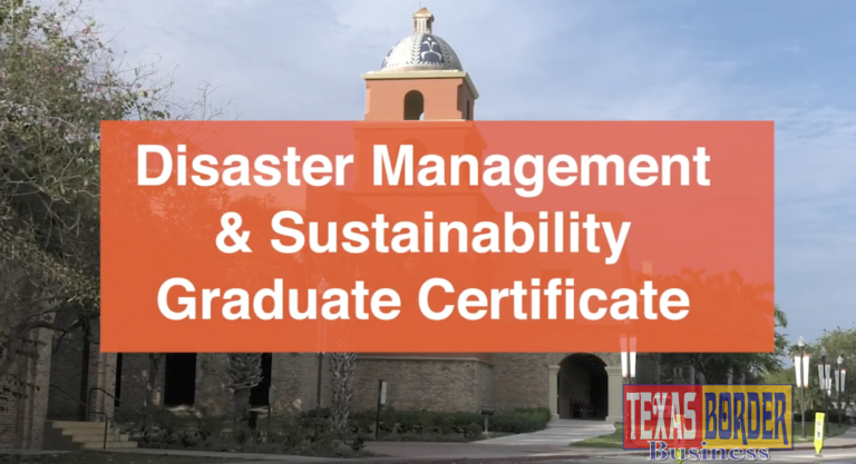 UTRGV offering new Graduate Certificate in Disaster Management and Sustainability