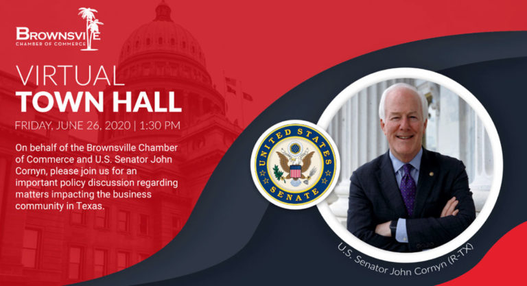 Brownsville Chamber of Commerce and U.S. Senator John Cornyn – Regarding Matters Impacting the Business Community in Texas
