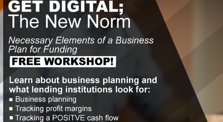 GET DIGITAL; The New Norm – Necessary Elements of a Business Plan for Funding