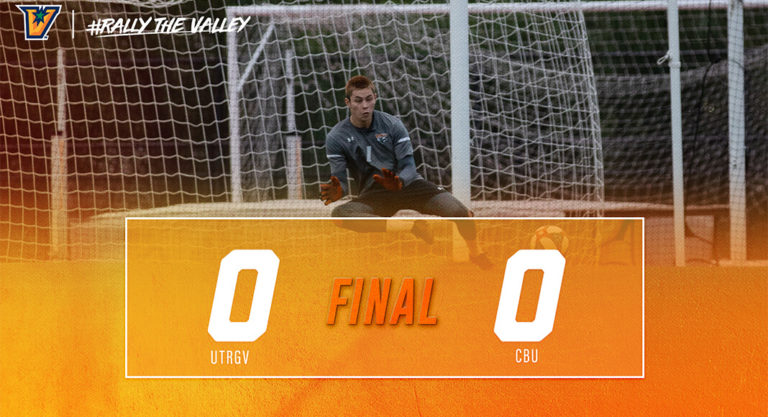 UTRGV Men’s Soccer Plays California Baptist to Scoreless Draw