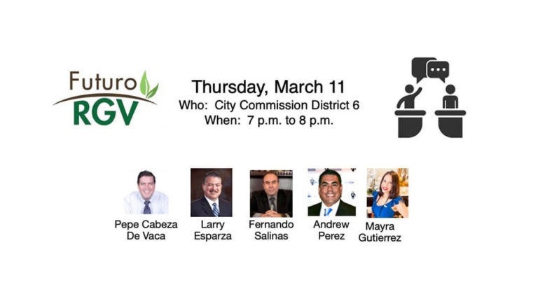 Futuro RGV: McAllen Candidates for City Commission District 6