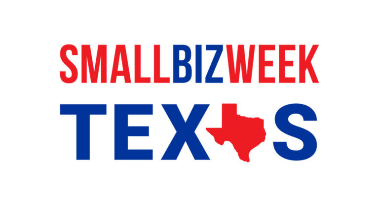 Texas Governor officially declared May 9-15, 2021 as Small Business Week!
