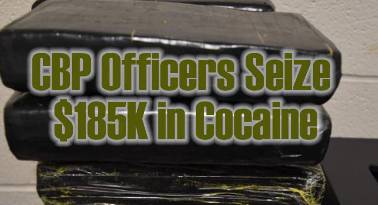 CBP Officers Seize $185K in Cocaine