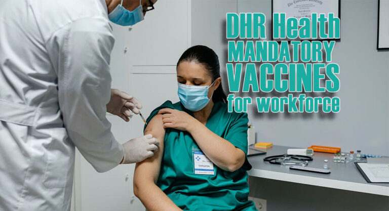 DHR Health Joins Other Texas Hospitals in Mandatory COVID-19 Vaccinations of Workforce