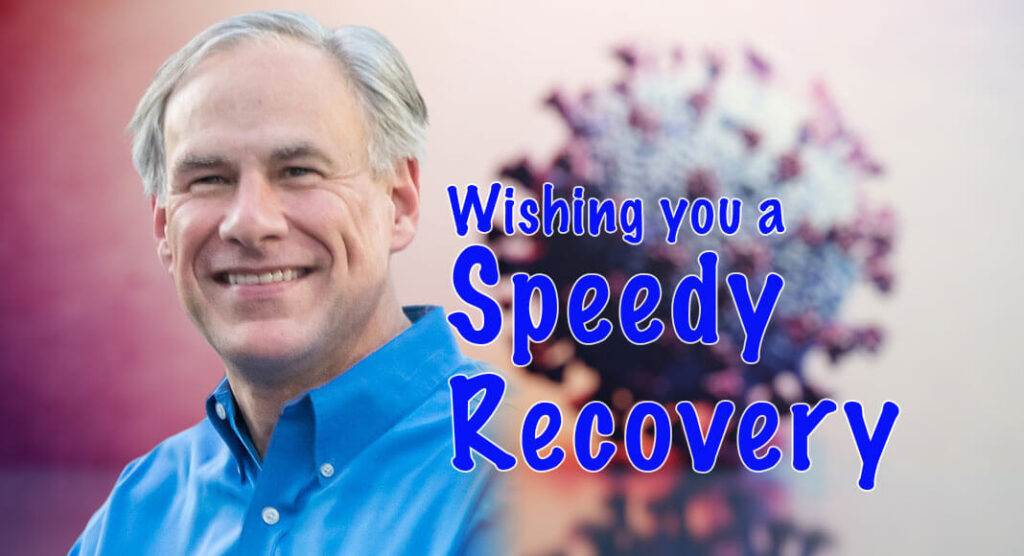 Governor Abbott tested COVID Positive. Image for Illustration purposes