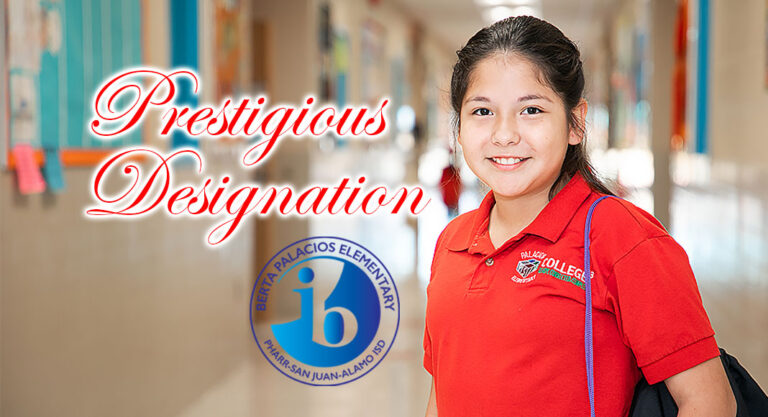 PSJA ISD elementary school designated as an International Baccalaureate World School