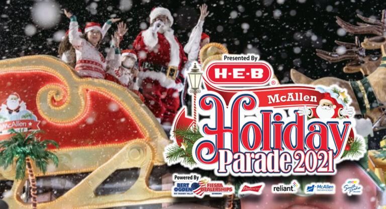 McAllen Holiday Parade, presented by H-E-B to Bring Music, Joy & Fun