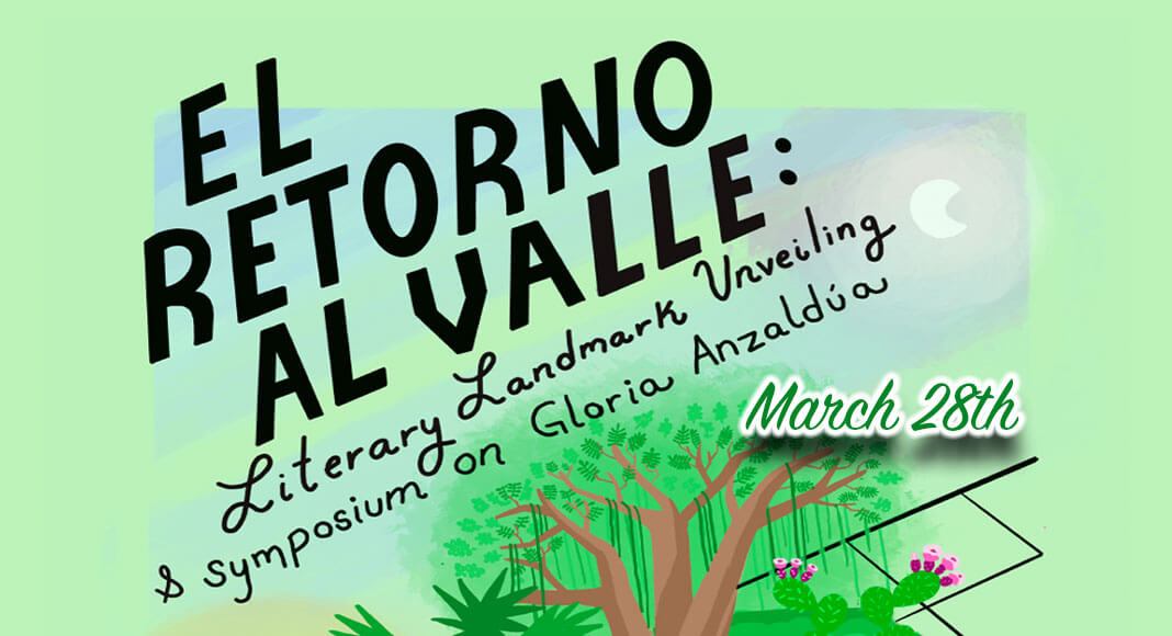El Retorno Al Valle: Literatūros paminklo atidengimas ir simpoziumas, skirtas Gloria Anzaldua pagerbti, vyks jos alma mater, UTRGV, Edinburgo miestelyje pirmadienį, kovo 28 d.
