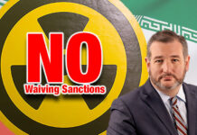 Sen. Cruz Introduces Legislation to Ban the Biden Administration from Waiving Sanctions on Iran Nuclear Activities