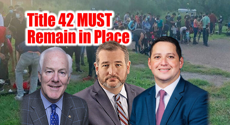 Cornyn, Cruz, Gonzales Lead Texas Delegation Letter Urging Biden to Keep Title 42 Given Record Border Crossings