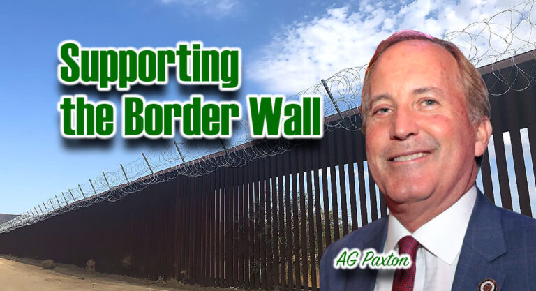 AG Paxton Defends Construction of Southern Border Wall 