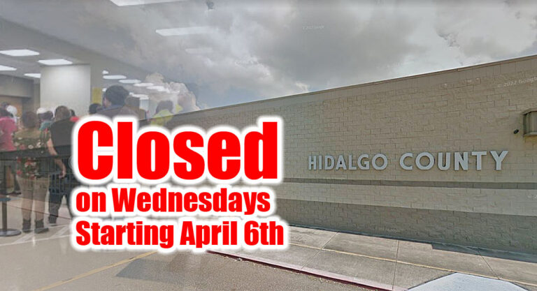 Hidalgo County Tax Offices to begin closing on Wednesdays beginning April 6th 