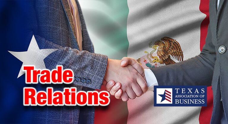 Texas Association of Business Launches Mexico Trade and Investment Policy Council