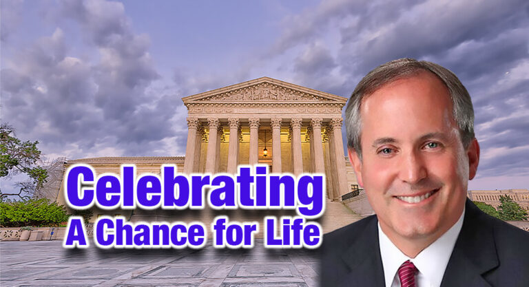 AG Pax­ton Cel­e­brates END of Roe v. Wade