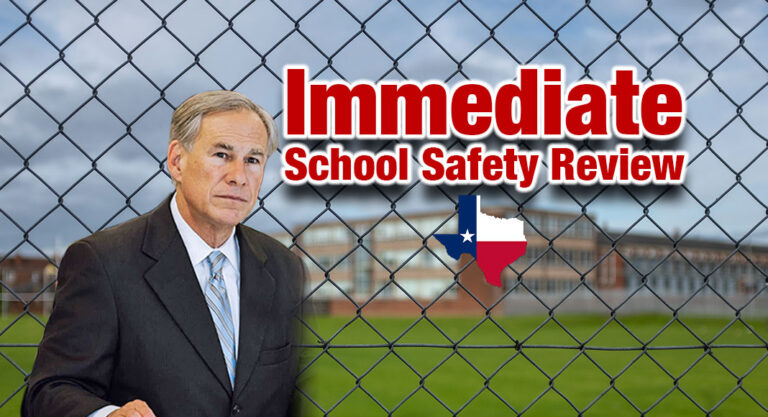 Governor Abbott Calls for Immediate School Safety Review 