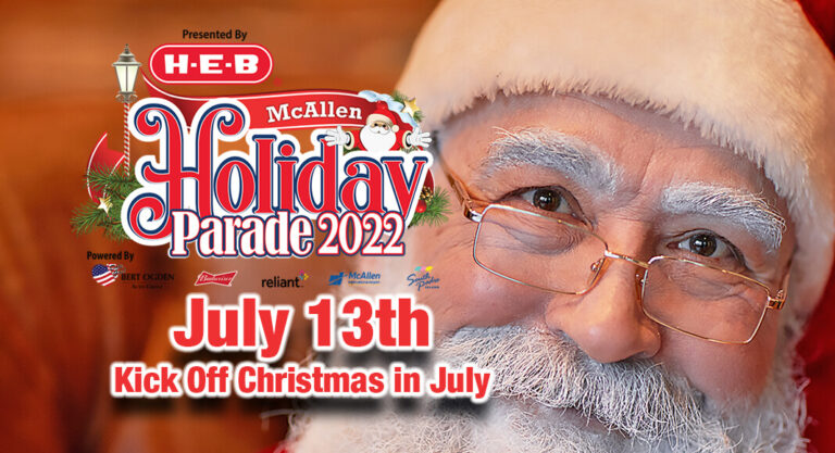 ￼McAllen Holiday Parade, presented by H-E-B to Kick Off Christmas in July