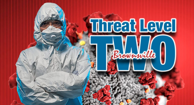 Brownsville Moves to Level 2 On Threat Level Matrix