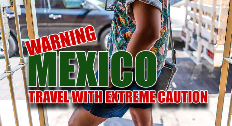 ADVISORY: Traveling in Mexico