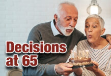 65th Birthday Brings Key Decisions Regarding Health Care