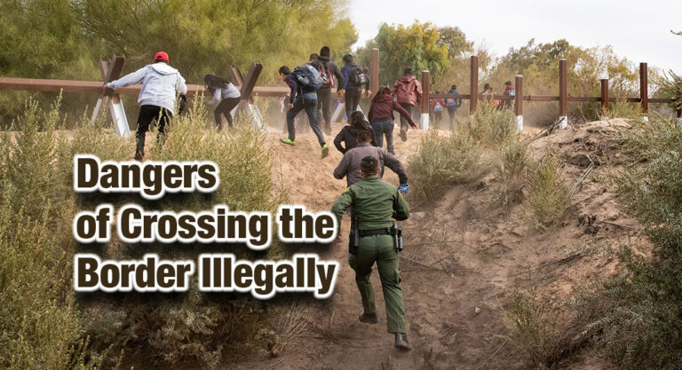 Dangers of Crossing the Border Illegally