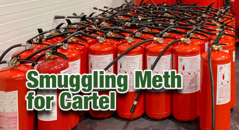 Sentenced For Smuggling Meth In Fire Extinguishers For Cartel 