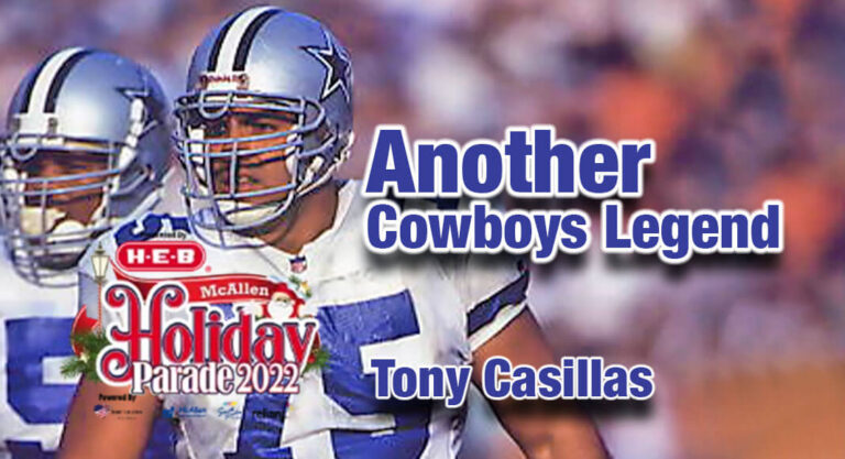 McAllen Holiday Parade Bringing Another Cowboys Legend