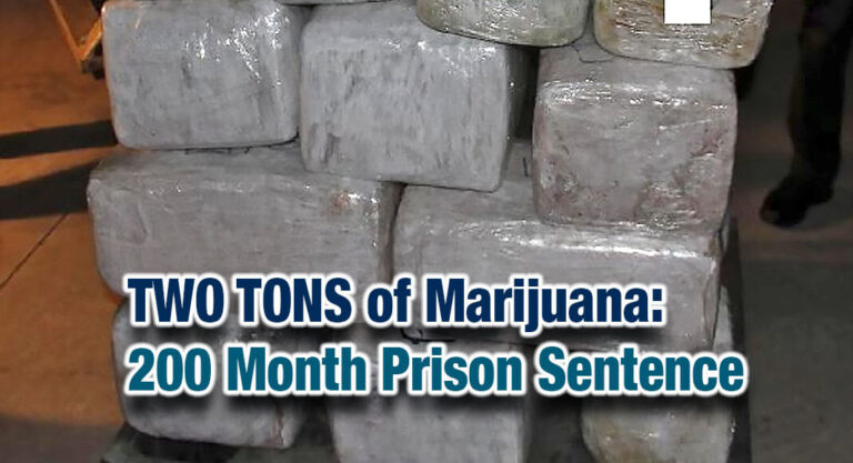 Two-Ton Marijuana Seizure Results in 200 Month Prison Sentence