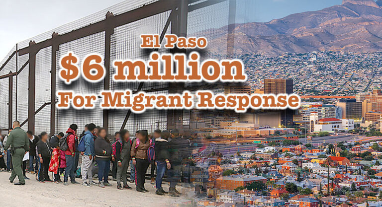 El Paso Awarded $6M for Migrant Crisis