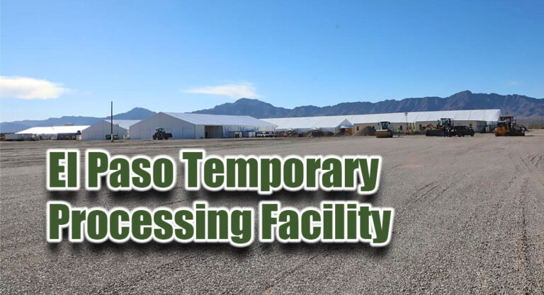 CBP New Temporary Processing Facility in El Paso