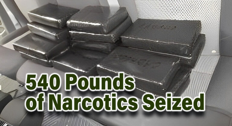 CBP Officers Seize More Than 540 Pounds of Narcotics