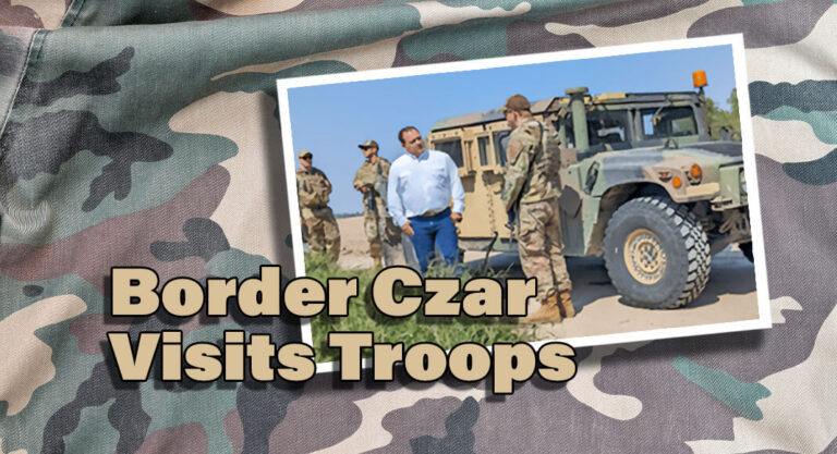 Border Czar Visits Texas National Guard